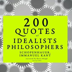 200 quotes of Idealist philosophers: Kant & Schopenhauer (MP3-Download) - Kant,; Schopenhauer,