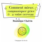 Comment mieux communiquer grâce à votre cerveau (MP3-Download)