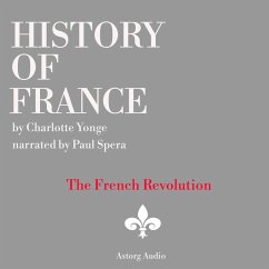 History of France - The French Revolution, 1789-1797 (MP3-Download) - Yonge, Charlotte Mary