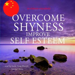 Overcome shyness improve self-esteem best techniques in chinese mandarin (MP3-Download) - Garnier, Fred
