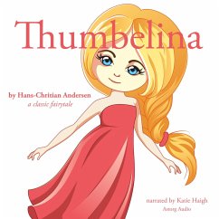 Thumbelina, a fairytale (MP3-Download) - Andersen, Hans Christian