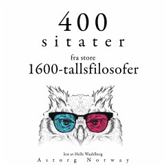 400 sitater fra store 1600-tallsfilosofer (MP3-Download) - Spinoza, Baruch; Pascal, Blaise; Voltaire,; de Montesquieu, Charles Louis