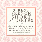 Balzac, Maupassant & Flaubert: 3 best french short stories (MP3-Download)