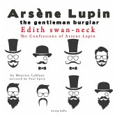 Edith Swan-Neck, The Confessions Of Arsène Lupin (MP3-Download)