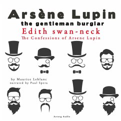 Edith Swan-Neck, The Confessions Of Arsène Lupin (MP3-Download) - Leblanc, Maurice