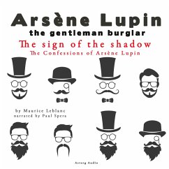 The Sign Of The Shadow, The Confessions Of Arsène Lupin (MP3-Download) - Leblanc, Maurice