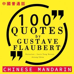 100 quotes by Gustave Flaubert in chinese mandarin (MP3-Download) - Flaubert,