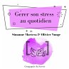 Gérer son stress au quotidien... - Bild 1