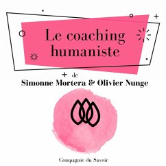 Le coaching humaniste (MP3-Download) - Mortera, Simonne; Nunge, Olivier