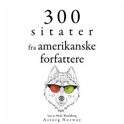 300 sitater fra amerikanske forfattere (MP3-Download) - Twain, Mark; Thoreau, Henry-David; Emerson, Ralph Waldo