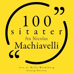 100 sitater av Nicolas Machiavelli (MP3-Download) - Machiavelli, Nicolas