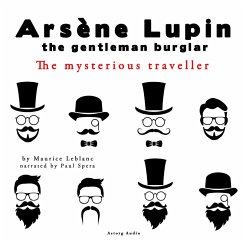 The mysterious traveler, the adventures of Arsene Lupin the gentleman burglar (MP3-Download) - Leblanc, Maurice