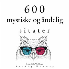 600 mystiske og åndelige sitater (MP3-Download) - Lama, Dalai; Bouddha,; Gandhi, Mahatma; King, Martin Luther; Calcutta, Mother Teresa of; Confucius,