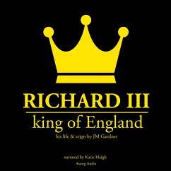 Richard III, king of England (MP3-Download) - Gardner, JM