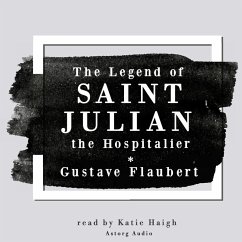 The Legend of Saint Julian the Hospitalier by Gustave Flaubert (MP3-Download) - Flaubert, Gustave