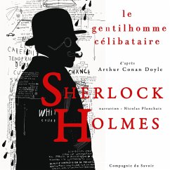 Le Gentilhomme célibataire, Les enquêtes de Sherlock Holmes et du Dr Watson (MP3-Download) - Doyle, Arthur Conan