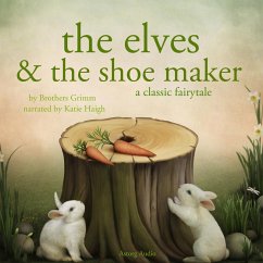 The Elves and the Shoe maker, a fairytale (MP3-Download) - Grimm, Brothers