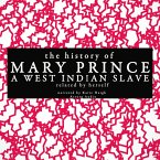 The history of Mary Prince, a West Indian slave; related by herself (MP3-Download)