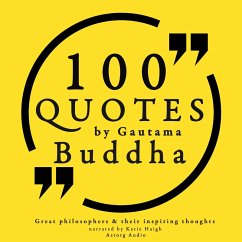 100 quotes by Gautama Buddha: Great philosophers & their inspiring thoughts (MP3-Download) - Buddha, Gautama