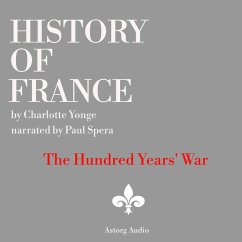 History of France - The Hundred Years' War (MP3-Download) - Yonge, Charlotte Mary