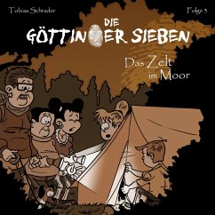 Die Göttinger Sieben, Folge 3: Das Zelt im Moor (MP3-Download) - Schrader, Tobias