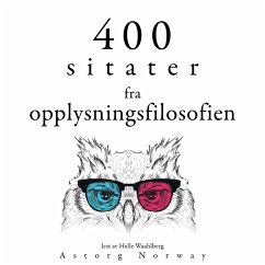 400 sitater fra opplysningsfilosofien (MP3-Download) - Diderot, Denis; Rousseau, Jean-Jacques; de Montesquieu, Charles; Voltaire,