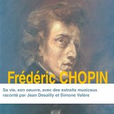 Frédéric Chopin, sa vie, son oeuvre (MP3-Download)