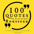 100 quotes by Rousseau: Great philosophers & their inspiring thoughts (MP3-Download)
