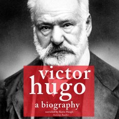 Victor Hugo, a Biography (MP3-Download) - Gardner, J. M.