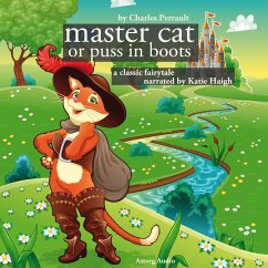 The Master Cat or Puss in Boots, a fairytale (MP3-Download) - Perrault, Charles