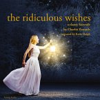The Ridiculous Wishes, a fairytale (MP3-Download)