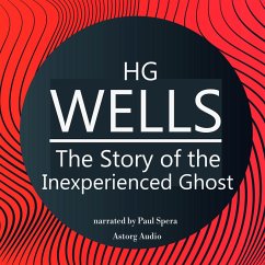 HG Wells : The Story of the Inexperienced Ghost (MP3-Download) - Wells, HG