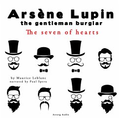 The Seven of hearts, the adventures of Arsene Lupin the gentleman burglar (MP3-Download) - Leblanc, Maurice