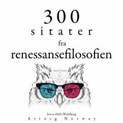 300 sitater fra renessansefilosofien (MP3-Download) - Montaigne, Michel; Bacon, Francis; Machiavelli, Niccolò