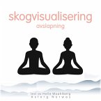 Skogvisualisering avslapning (MP3-Download)