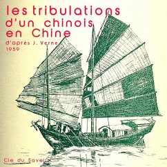 Les tribulations d'un chinois en Chine (MP3-Download) - Verne, Jules