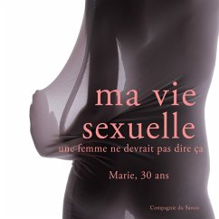 Ma vie sexuelle, Marie (MP3-Download) - Garnier, Frédéric