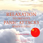 Relaxation to prevent panic attacks when flying in chinese mandarin (MP3-Download)