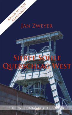 Siebte Sohle, Querschlag West - Zweyer, Jan