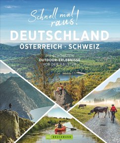 Schnell mal raus! Deutschland, Österreich und Schweiz - Habitz, Gunnar