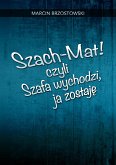 Szach-Mat! czyli Szafa wychodzi, ja zostaję (eBook, ePUB)