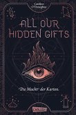 Die Macht der Karten / All our hidden gifts Bd.1 (eBook, ePUB)