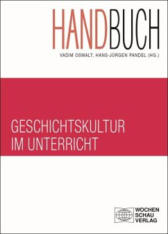 Handbuch Geschichtskultur im Unterricht