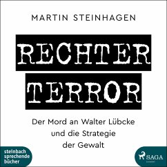 Rechter Terror, 1 Audio-CD, - Steinhagen, Martín