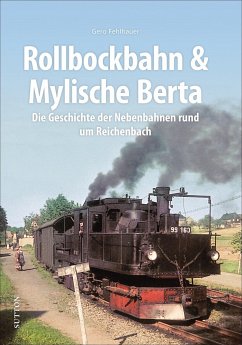 Rollbockbahn und Mylische Berta - Fehlhauer , Gero