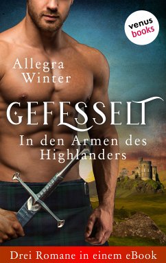 Gefesselt - In den Armen des Highlanders (eBook, ePUB) - Winter, Allegra