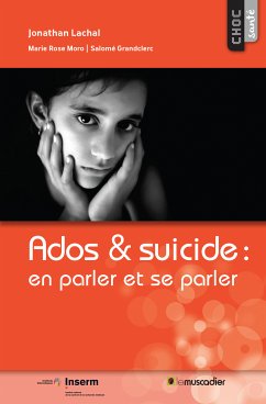 Ados & suicide : en parler et se parler (eBook, ePUB) - Lachal, Jonathan