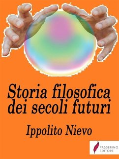 Cover Storia filosofica dei secoli futuri (eBook, ePUB)