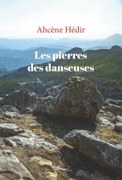 Les pierres des danseuses (eBook, ePUB) - Hédir, Ahcène