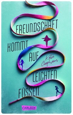 Freundschaft kommt auf leichten Füßen (eBook, ePUB) - Clapham, Katie